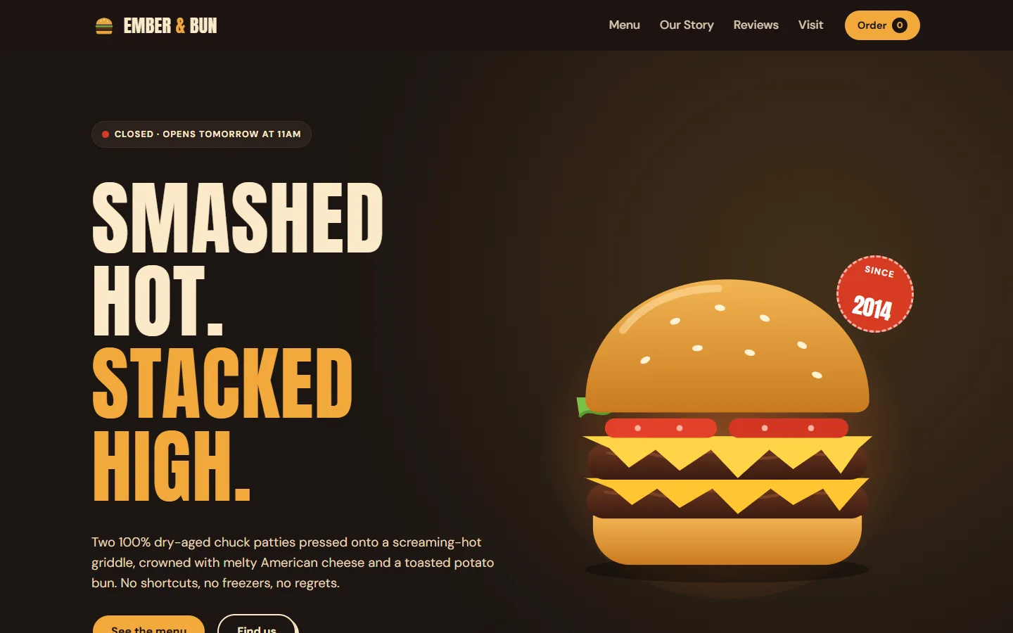 Ember & Bun, made by an agent alone: dark page, a drawn cartoon burger with a Since 2014 sticker, a condensed two-colour headline and a status pill